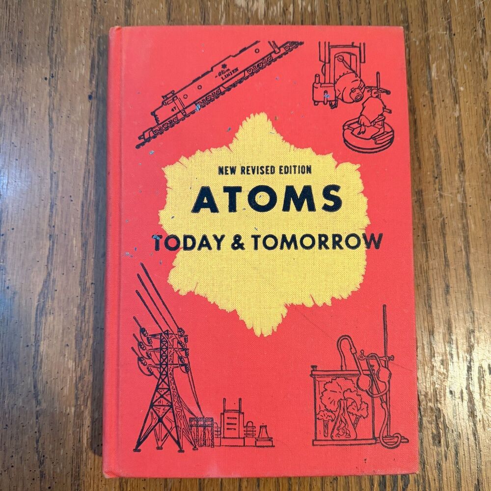 VTG Atoms Today and Tomorrow Revised Edition 1959 Science Hardcover Hyde Geary